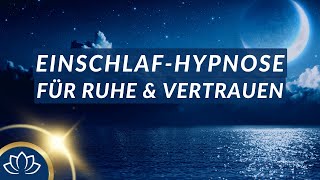 Befreie dich von Ängsten amp genieße einen tiefen Schlaf I MeditationHypnose zum Einschlafen [upl. by Ioves]