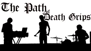 The Path of Death Grips [upl. by Efram976]