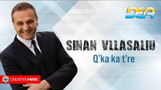 Sinan Vllasaliu  Qka ka te re [upl. by Sileray]