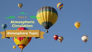 3 Cell Model amp Atmospheric Circulation  Higher Geography Atmosphere [upl. by Airekal]