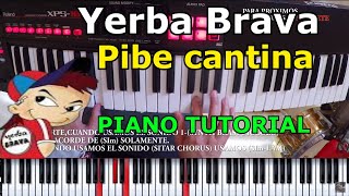 YERBA BRAVA PIBE CANTINA TECLADO TUTORIAL CUMBIA VILLERA 🎹 [upl. by Marron]