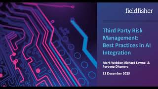 Third Party Risk Management Best Practices in AI Integration [upl. by Rozanne651]