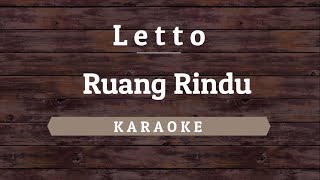 Letto  Ruang Rindu Karaoke By Akiraa61 [upl. by Sidon]