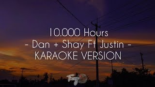 10000 Hours  Karaoke Version  Dan  Shay Ft Justin Bieber [upl. by Fradin]