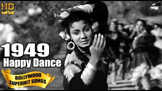 1949 Bollywood Dance Songs Video  Old Superhit Gaane  Popular Hindi Songs [upl. by Anjanette973]