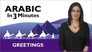 Learn Arabic  Arabic in 3 Minutes  How to Greet People in Arabic [upl. by Nomahs]