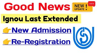 Ignou Admission amp ReRegistration Last Date Extended July 2024 Session  ignou July 2024 Admission [upl. by Busiek]