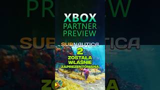 Subnautica 2 została zaprezentowana na Xbox Partner Preview [upl. by Steve]