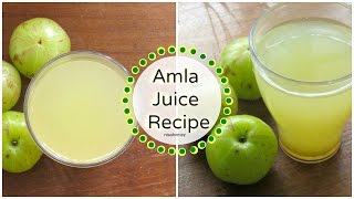 Amla Juice Recipe  How To Make Amla Juice At Home  Indian Gooseberry Juice [upl. by Ycnay394]