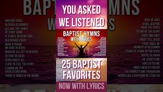 The Very Best Baptist Hymns Now with OnScreen Lyrics [upl. by Terris]