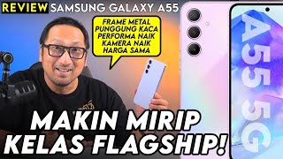 Performa Desain Kamera Naik Kelas Tapi Harga Sama REVIEW samsung Galaxy A55 5G [upl. by Wolf]