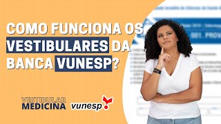 Como funciona os vestibulares de Medicina da Banca Vunesp [upl. by Silvana397]