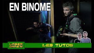 Les Tutos  Bien jouer en binôme au Laser Game [upl. by Latreese]