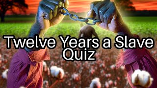 🔥Test Your Knowledge Fascinating Facts About Twelve Years a Slave [upl. by Haidej]