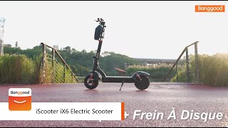 iScooter iX6 Electric Scooter  Shop on Banggood [upl. by Anelem]