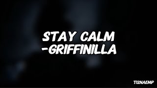 Stay calm  Griffinilla Fnaf karaoke [upl. by Adnot]