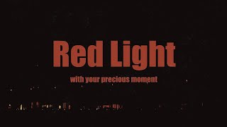 NOA  Red Light Lyric Video with your precious moment [upl. by Oruhtra934]