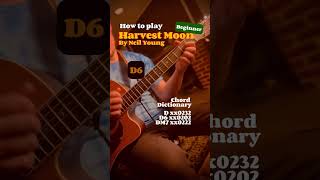 How to play “Harvest Moon” by Neil Young on Guitar [upl. by Ayojal]