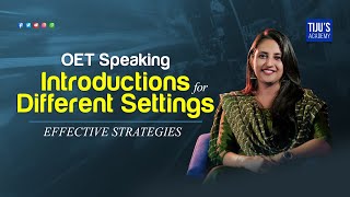 OET Speaking  Introductions for Different Settings I Effective strategies [upl. by Cioffred]