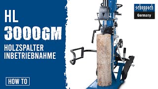 So nimmst du deinen Holzspalter in Betrieb  Scheppach HL3000GM [upl. by Varipapa]