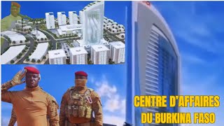 Ibrahim Traoré  Une Révolution Économique  Le Centre d’Affaires Burkindi au Burkina Fasoquot [upl. by Irrem]