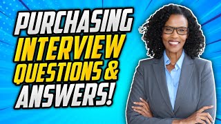 PURCHASING Interview Questions amp Answers Purchasing Officer Manager amp Assistant Interviews [upl. by Gnud]