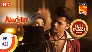 Aladdin  Ep 423 Full Episode  13th July 2020 [upl. by Hebert]