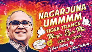 NAGARJUNA HMM TIGER TRANCE FULL DJ SONG MARFA BUTTO MIX DJ THIRU BOLTHEY § DJ NITIN [upl. by Chad881]