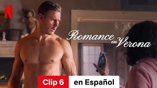 Romance en Verona Clip 6  Tráiler en Español  Netflix [upl. by Atteselrahc]