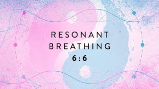 quotCoherent Breathingquot Meditation for relaxation – 66 ratio – 6 minutes [upl. by Neitsabes]