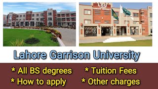 Lahore Garrison University  All BS degrees with Fee Structures  How to Apply amp Last date  Lahore [upl. by Alimaj646]