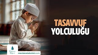 TASAVVUF YOLCULUĞU [upl. by Zoie]