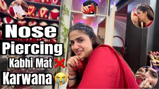 Nose Piercing Vlog 😣  Nose Piercing Kbhi Mat Karwana 😭🥺  Pranjal Dahiya  Kaleshi Chori [upl. by Inaffets]