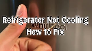 Whirlpool Refrigerator  How to Fix Whirlpool Refrigerator That’s Not Cooling [upl. by Yaner80]