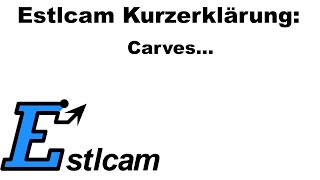 Estlcam Kurzerklärung Carves [upl. by Ellehsor39]