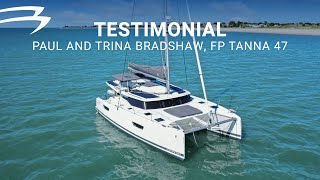 Fountaine Pajot Tanna 47  Testimonial by Paul and Trina Bradshaw [upl. by Aicercal]