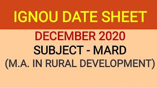 IGNOU MARD EXAM DATE  MA IN RURAL DEVELOPMENT  DECEMBER 2020 [upl. by Psyche]