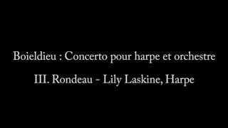 Boieldieu  Concerto pour Harpe III Rondeau  Lily Laskine [upl. by Eisenberg110]