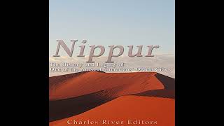 Nippur Audiobook by Charles River Editors [upl. by Tlaw]