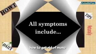 Infectious Mononucleosis Mono Symptoms and Treatment  Health City [upl. by Hugon]