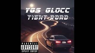 YGS Glocc  Tight Road [upl. by Bensky119]