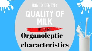 How to check quality of milk using Organoleptic characteristics [upl. by Aihsi]