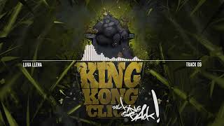 King Kong Click  Luna Llena  The King Is Back 📀 Nuevo Disco [upl. by Adneral]