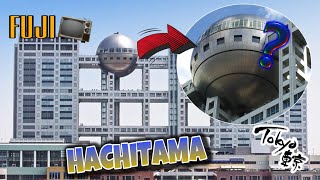 HACHITAMA  FUJI TV BUILDING  ODAIBA TOKYO  JAPAN TRAVEL [upl. by Ujawernalo594]