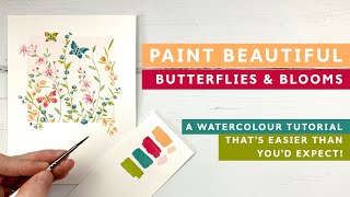 Paint Beautiful Butterflies and Blooms  A Watercolour Tutorial Thats Easier Than You Expect [upl. by Baskett]