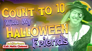 Count to 10 With My HALLOWEEN Friends  Jack Hartmann [upl. by Buford]