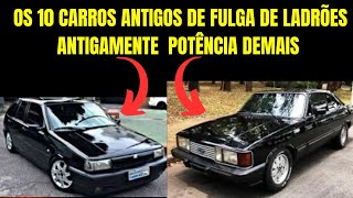 VEJA Top 10 Carros Antigos Preferidos pelos Ladrões ANTIGAMENTE [upl. by Atinehs]