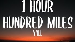 Yall  Hundred Miles 1 HOURLyrics ft Gabriela Richardson  quotyou and me is more than hundred [upl. by Onairam202]