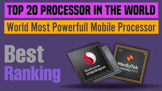 The World Most TOP 20 Fastest Mobile Processor 2024 [upl. by Ayita]