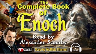 Complete Book of Enoch by Alexander Scourby Number 1 Video on Scourby YouBible Channel [upl. by Nidak]